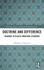 Doctrine and Difference: Readings in Classic American Literature