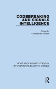 Title: Codebreaking and Signals Intelligence, Author: Christopher Andrew