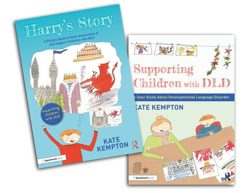 Supporting Children with DLD: A Picture Book and User Guide to Learn About Developmental Language Disorder