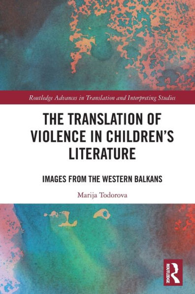 the Translation of Violence Children's Literature: Images from Western Balkans