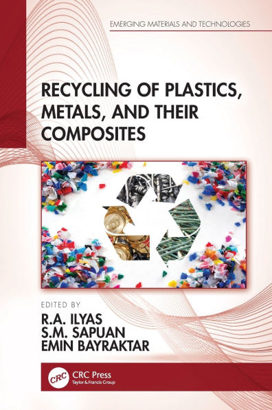 Recycling of Plastics, Metals, and Their Composites