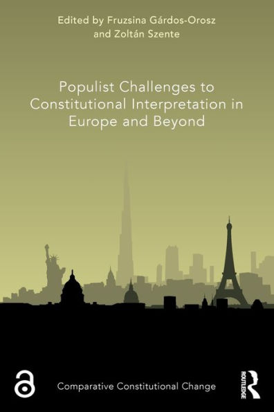 Populist Challenges to Constitutional Interpretation Europe and Beyond