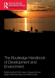 Title: The Routledge Handbook of Development and Environment, Author: Brent McCusker