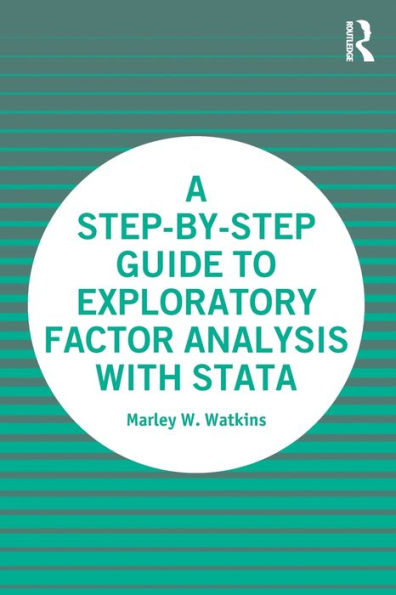 A Step-by-Step Guide to Exploratory Factor Analysis with Stata