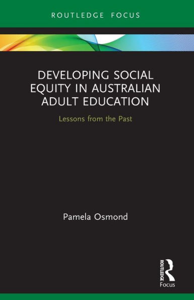 Developing Social Equity Australian Adult Education: Lessons from the Past