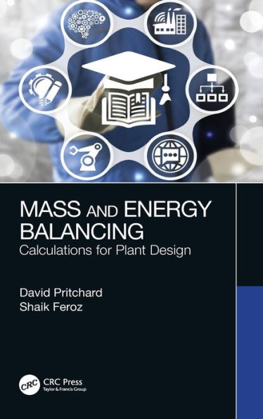 Mass and Energy Balancing: Calculations for Plant Design