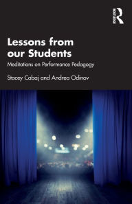 Free epub books to download uk Lessons from our Students: Meditations on Performance Pedagogy 9780367711559 MOBI RTF