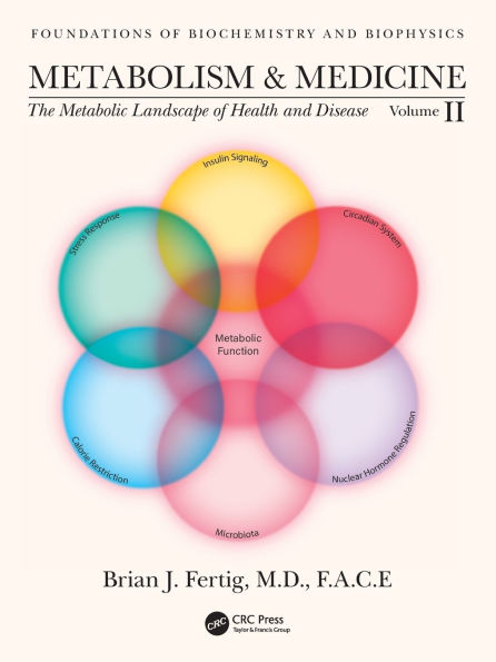 Metabolism and Medicine: The Metabolic Landscape of Health Disease (Volume 2)