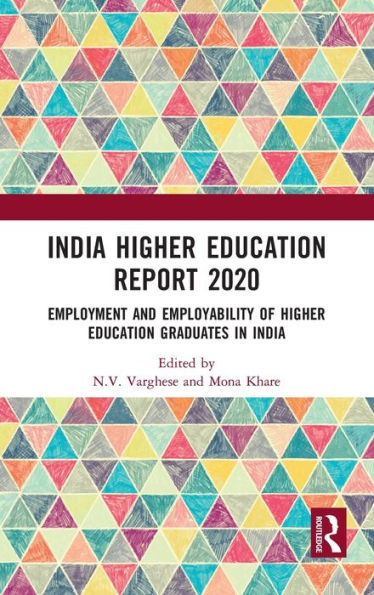 India Higher Education Report 2020: Employment and Employability of Graduates