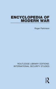 Title: Encyclopedia of Modern War, Author: Roger Parkinson