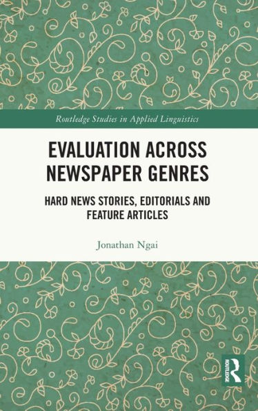 Evaluation Across Newspaper Genres: Hard News Stories, Editorials and Feature Articles