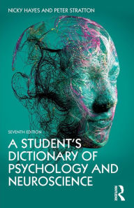 Title: A Student's Dictionary of Psychology and Neuroscience, Author: Nicky Hayes