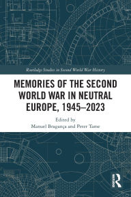 Ebooks free online or download Memories of the Second World War in Neutral Europe, 1945-2023