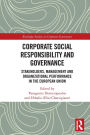 Corporate Social Responsibility and Governance: Stakeholders, Management and Organizational Performance in the European Union