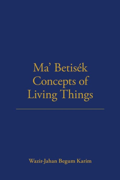 Ma' Betisek Concepts of Living Things: Volume 54