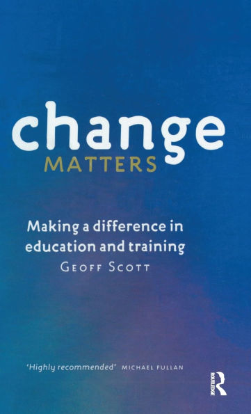 Change Matters: Making a difference education and training