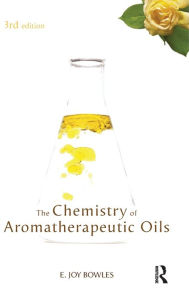 Title: Chemistry of Aromatherapeutic Oils, Author: E Joy Bowles