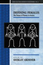 Defining Females: The Nature of Women in Society