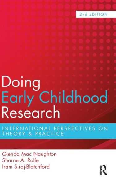 Doing Early Childhood Research: International perspectives on theory and practice