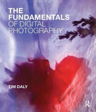 Title: The Fundamentals of Digital Photography, Author: Tim Daly