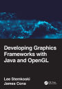 Developing Graphics Frameworks with Java and OpenGL