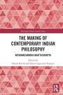 The Making of Contemporary Indian Philosophy: Krishnachandra Bhattacharyya