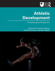 Title: Athletic Development: A Psychological Perspective, Author: Caroline Heaney