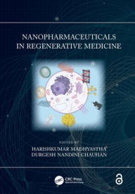 Title: Nanopharmaceuticals in Regenerative Medicine, Author: Harishkumar Madhyastha