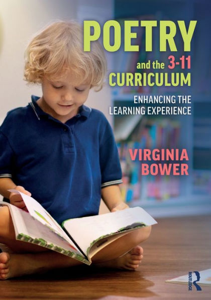 Poetry and the 3-11 Curriculum: Enhancing Learning Experience