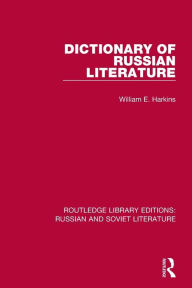 Title: Dictionary of Russian Literature, Author: William E. Harkins