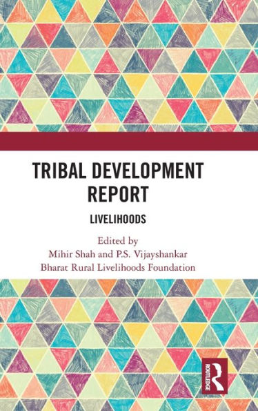 Tribal Development Report: Livelihoods