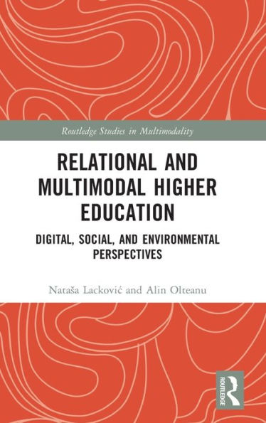 Relational and Multimodal Higher Education: Digital, Social Environmental Perspectives