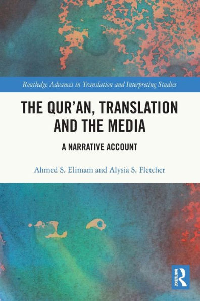 the Qur'an, Translation and Media: A Narrative Account