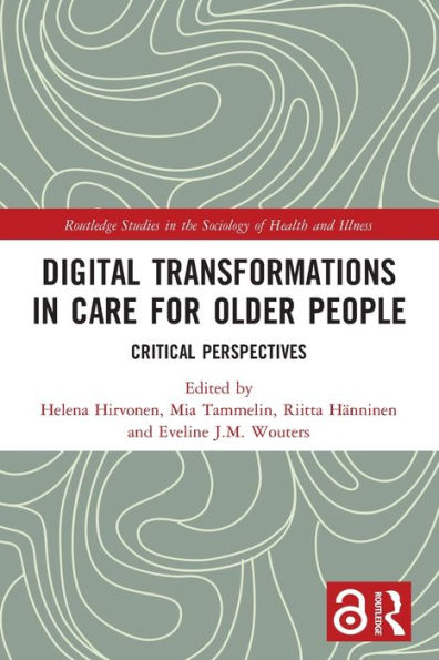 Digital Transformations Care for Older People: Critical Perspectives