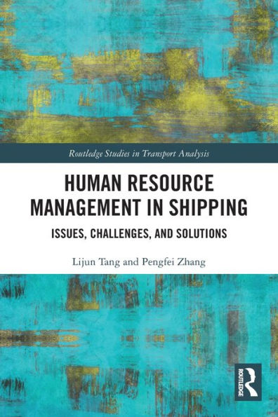 Human Resource Management Shipping: Issues, Challenges, and Solutions