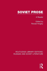 Title: Soviet Prose: A Reader, Author: Ronald Hingley