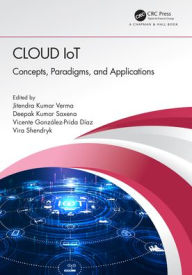 Title: Cloud IoT: Concepts, Paradigms, and Applications, Author: Jitendra Kumar Verma