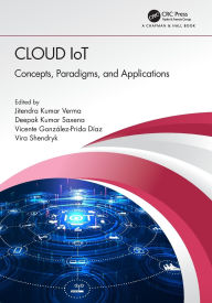 Title: Cloud IoT: Concepts, Paradigms, and Applications, Author: Jitendra Kumar Verma