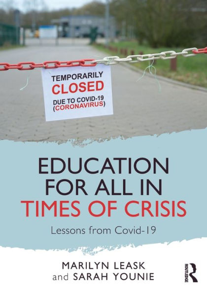 Education for All Times of Crisis: Lessons from Covid-19