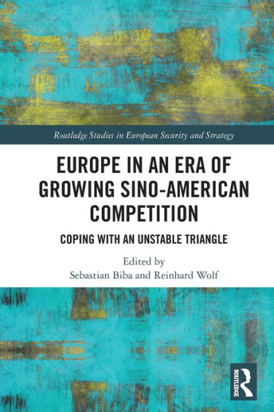 Europe an Era of Growing Sino-American Competition: Coping with Unstable Triangle