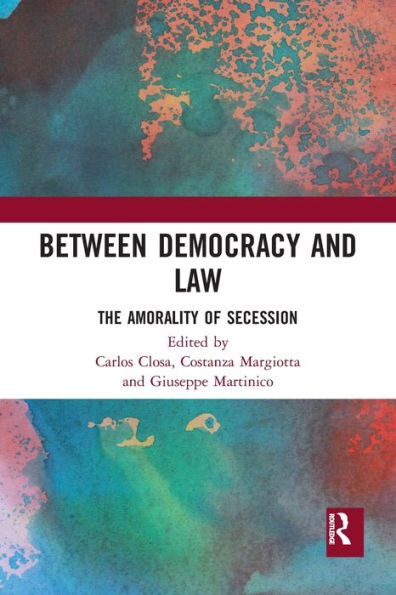 Between Democracy and Law: The Amorality of Secession