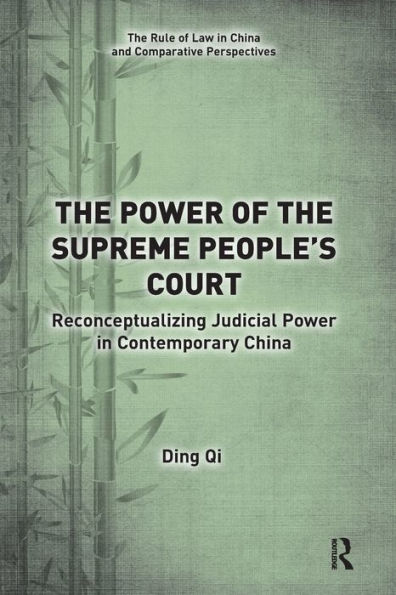 the Power of Supreme People's Court: Reconceptualizing Judicial Contemporary China