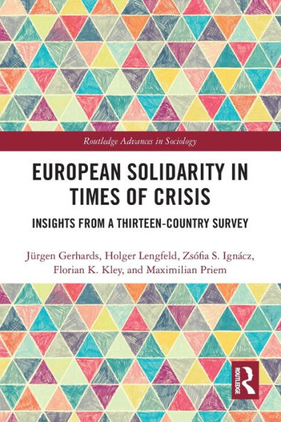 European Solidarity Times of Crisis: Insights from a Thirteen-Country Survey