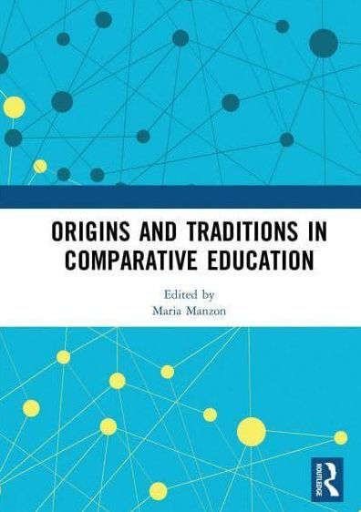 Origins and Traditions Comparative Education