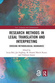 Title: Research Methods in Legal Translation and Interpreting: Crossing Methodological Boundaries, Author: Lucja Biel