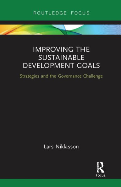 Improving the Sustainable Development Goals: Strategies and Governance Challenge