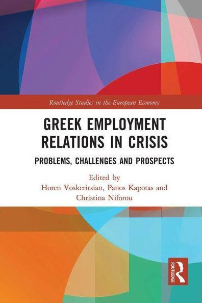 Greek Employment Relations Crisis: Problems, Challenges and Prospects