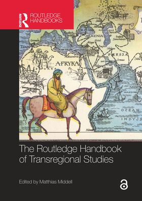 The Routledge Handbook of Transregional Studies