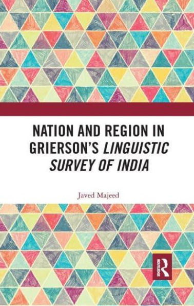 Nation and Region Grierson's Linguistic Survey of India
