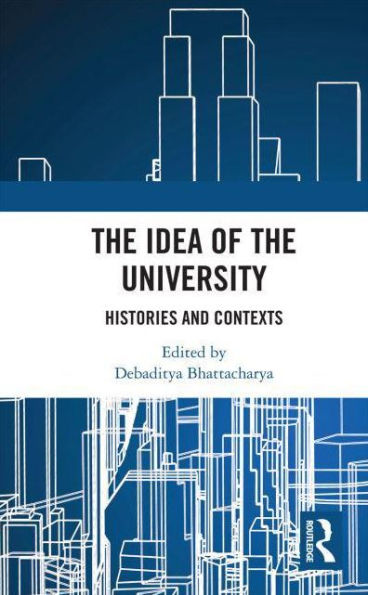 the Idea of University: Histories and Contexts